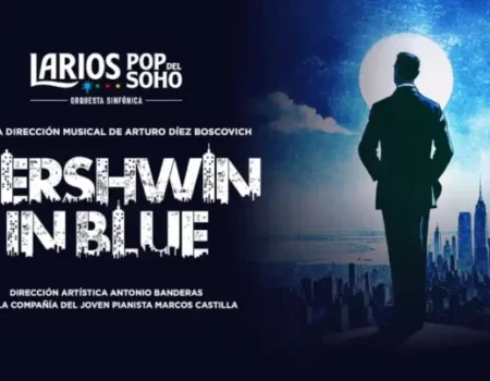 El Teatro del Soho CaixaBank cierra su temporada musical con el espectáculo «Gershwin in blue»La orquesta Larios Pop del Soho rinde homenaje al genio del jazz George Gershwin los días 18 y 19 de julio en Málaga